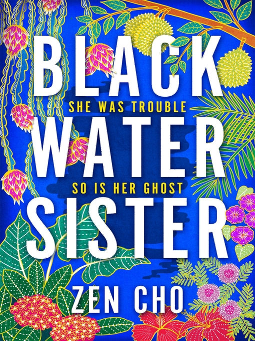 Title details for Black Water Sister by Zen Cho - Wait list